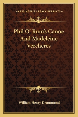 Phil O' Rum's Canoe And Madeleine Vercheres 1162761067 Book Cover