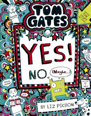 Yes! No (Maybe) (Tom Gates #8) 174383280X Book Cover