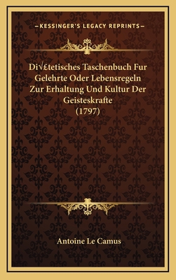 Di?tetisches Taschenbuch Fur Gelehrte Oder Lebe... [German] 1166083756 Book Cover