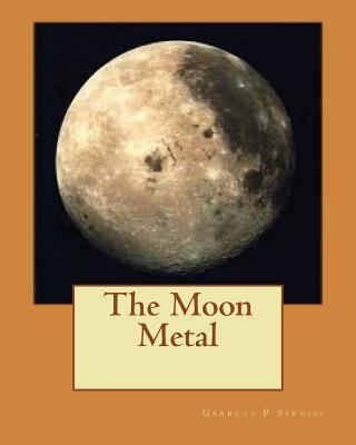 The Moon Metal 1533566844 Book Cover