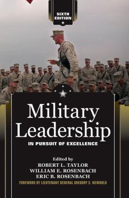 Military Leadership: In Pursuit of Excellence 0813344395 Book Cover