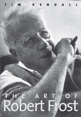 The Art of Robert Frost 0300198272 Book Cover