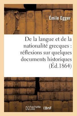 de la Langue Et de la Nationalité Grecques, Doc... [French] 2013696841 Book Cover