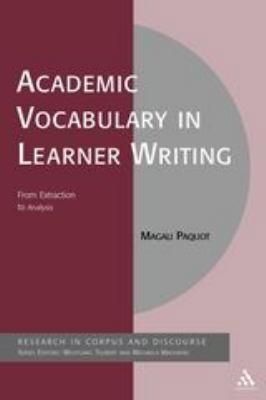 Academic Vocabulary in Learner Writing: From Ex... 1441130365 Book Cover