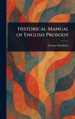 Historical Manual of English Prosody 102348644X Book Cover