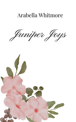 Juniper Joys 1805668692 Book Cover