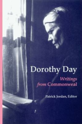 Dorothy Day: Writings from Commonweal 0814628753 Book Cover