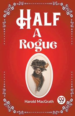 Half a Rogue 9362204312 Book Cover