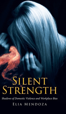 Silent Strength: Shadows of Domestic Violence a... B0DFHVQNTH Book Cover