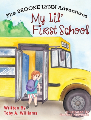 My Lil' First School 0960049967 Book Cover