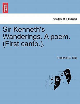 Sir Kenneth's Wanderings. a Poem. (First Canto.). 1241056714 Book Cover