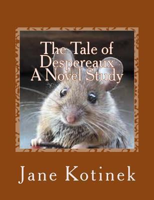 The Tale of Despereaux A Novel Study 1478172673 Book Cover