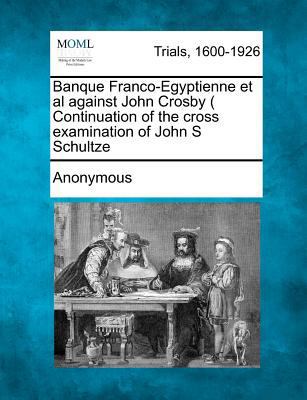 Banque Franco-Egyptienne et al against John Cro... 1275063845 Book Cover