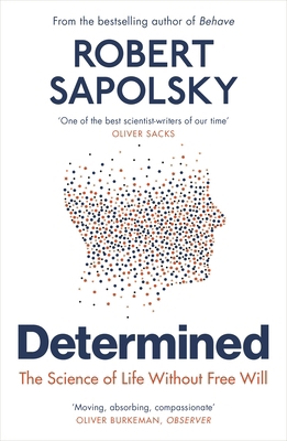 Determined: The Science of Life Without Free Will 152992006X Book Cover