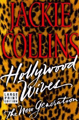 Hollywood Wives - The New Generation [Large Print] 0743217446 Book Cover