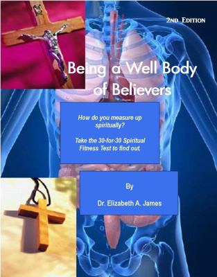 Being a Well Body of Believers, 2nd Edition (6x9) 1931671265 Book Cover