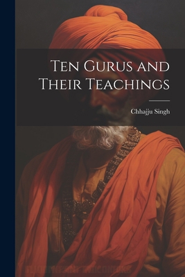 Ten Gurus and Their Teachings 1021306614 Book Cover
