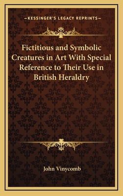Fictitious and Symbolic Creatures in Art With S... 1163202770 Book Cover