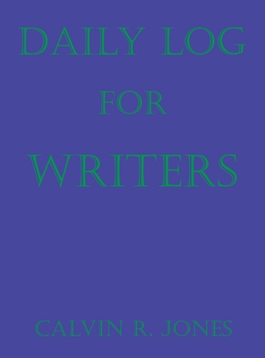 Daily Log for Writers 1637512317 Book Cover