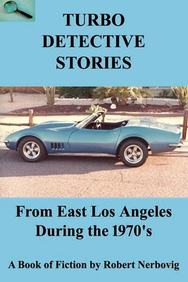 Turbo Detective Stories - From East Los Angeles...            Book Cover