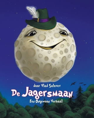 De Jagersmaan: Een Ongewoon Verhaal [Dutch] B0CMM6JWK8 Book Cover