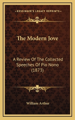 The Modern Jove: A Review Of The Collected Spee... 1166077608 Book Cover