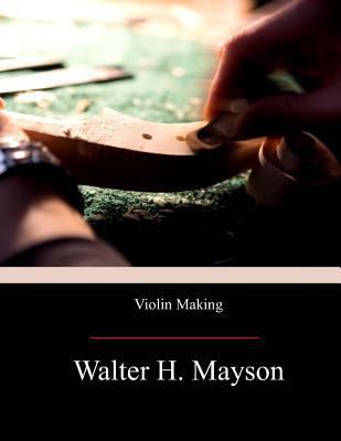 Violin Making 1974664627 Book Cover