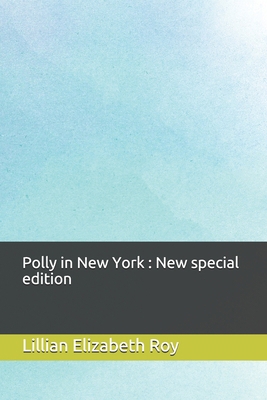 Polly in New York: New special edition 167485966X Book Cover