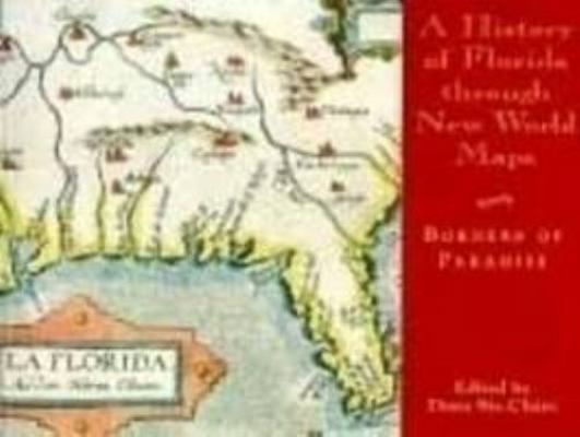 A History of Florida Through New World Maps: Bo... 0813015111 Book Cover