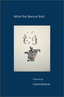 What the Silence Said 0595264158 Book Cover