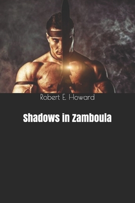 Shadows in Zamboula B083XX52FP Book Cover
