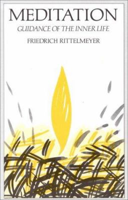 Meditation: Guidance of the Inner Life 0863150659 Book Cover