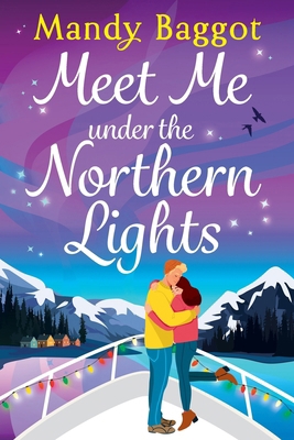 Meet Me Under the Northern Lights [Large Print] 1836782373 Book Cover