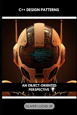 C++ Design Patterns: An Object-Oriented Perspec... B0DN6NP4FT Book Cover