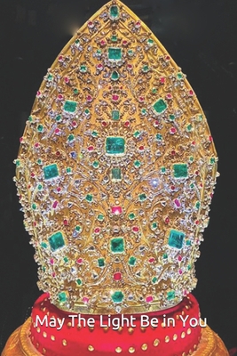 May The Light Be in You: Special Edition 1655613537 Book Cover