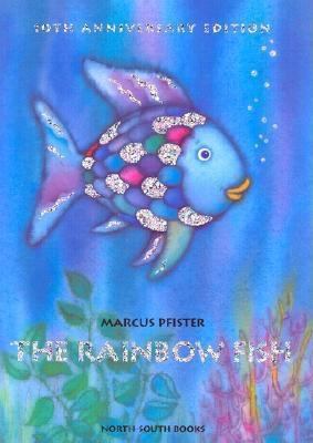 The Rainbow Fish Anniversary Edition 0735817480 Book Cover