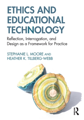 Ethics and Educational Technology: Reflection, ... 0415895081 Book Cover