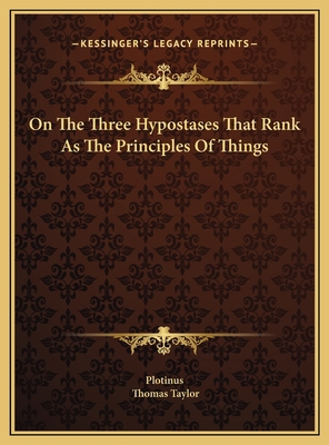On The Three Hypostases That Rank As The Princi... 1169452086 Book Cover