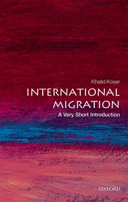 International Migration: A Very Short Introduction 0199298017 Book Cover