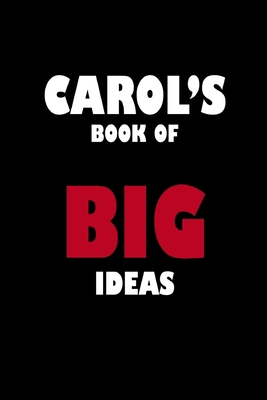 Carol's Book of Big Ideas 1652320695 Book Cover