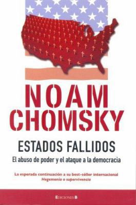 ESTADOS FALLIDOS: EL ABUSO DEL PODER Y ATAQUE A... [Spanish] 8466631925 Book Cover