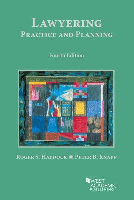 Lawyering: Practice and Planning (Coursebook) 1683284038 Book Cover