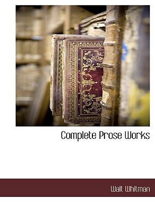 Complete Prose Works 1116314606 Book Cover