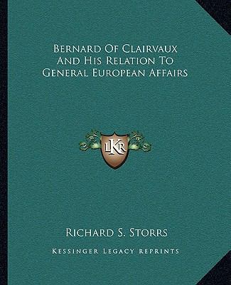 Bernard Of Clairvaux And His Relation To Genera... 1162905727 Book Cover