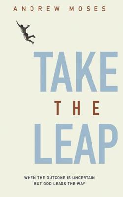 Take the Leap: When the Outcome is Uncertain bu... 1737091607 Book Cover