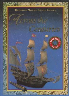 Across the Centuries (Houghton Mifflin Social S... 0618195548 Book Cover