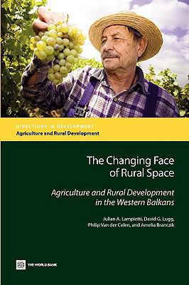 The Changing Face of Rural Space: Agriculture a... 0821379313 Book Cover