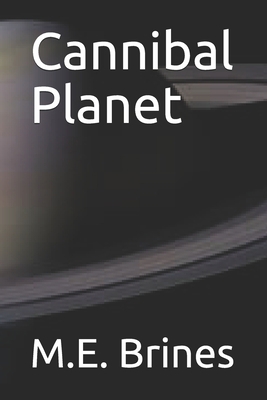 Cannibal Planet B085R85ZMV Book Cover