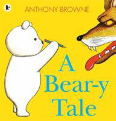 A Bear-y Tale 1406341622 Book Cover