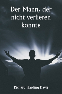 Der Mann, der nicht verlieren konnte [German] 9359942138 Book Cover